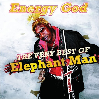 Album Cover: "Energy God: The Very Best of Elephant Man"