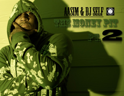 "The Money Pit, Pt. 2" by Aasim and DJ Self (Front Cover)