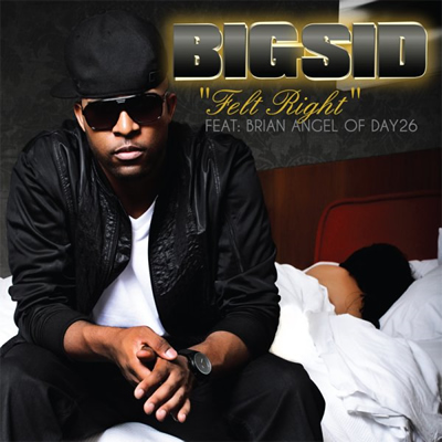 "Felt Right" by Big Sid featuring Brian Angel of Day26 (Single Cover)