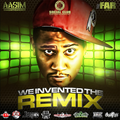 "We Invented the Remix" Mixtape by Aasim (Front Cover)