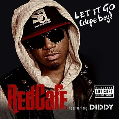 "Let It Go (Dope Boy)" by Red Cafe featuring Diddy