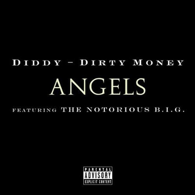 Single Cover: "Angels" by Diddy/Dirty Money featuring The Notorious B.I.G.