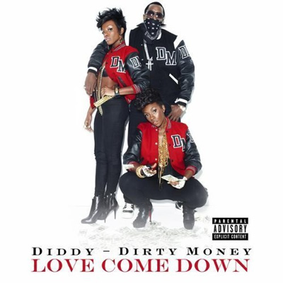 Single Cover: "Love Come Down" by Diddy/Dirty Money