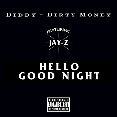 "Hello Good Night" by Dirty Money featuring Jay-Z