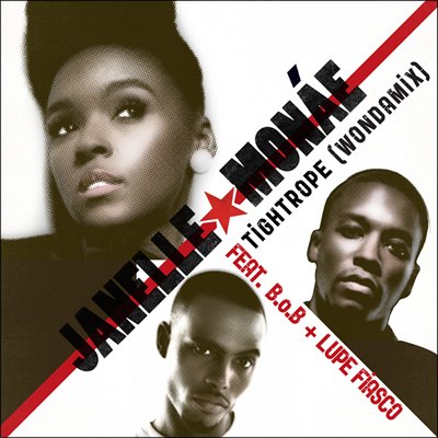 "Tightrope (Wondamix)" by Janelle Monae featuring B.o.B and Lupe Fiasco