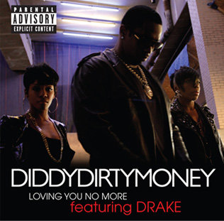 "Loving You No More" by Diddy/Dirty Money featuring Drake (Single Cover)