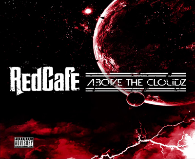 "Above the Cloudz" Street Album Cover by Red Cafe