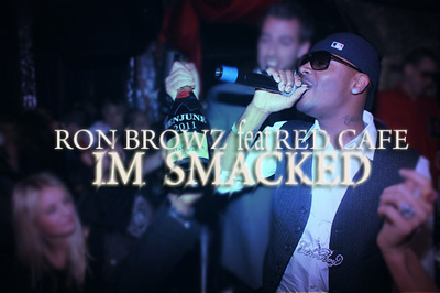 "I'm Smacked" by Ron Browz featuring Red Cafe (Single Cover)