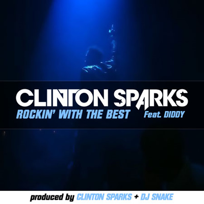 "Rockin' With the Best" by Clinton Sparks featuring Diddy (Cover)