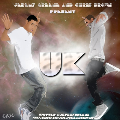"UK" Mixtape by Jeremy Greene and Chris Brown (Cover)