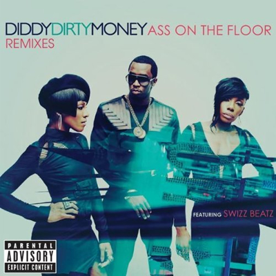 "A** on the Floor (Remixes)" by Diddy/Dirty Money