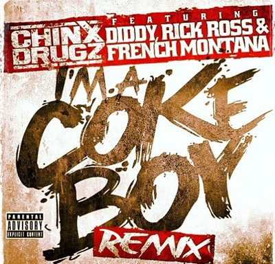 "I'm a Coke Boy (Remix)" by Chinx Drugz featuring Diddy, Rick Ross and French Montana (Single Cover)